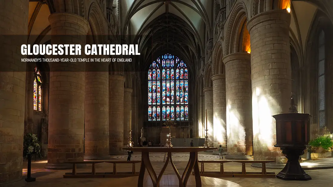 Gloucester Cathedral tour and history of the beautiful monument