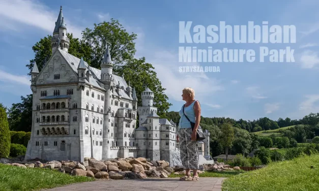 Kashubian Miniature Park in the village of Strysza Buda